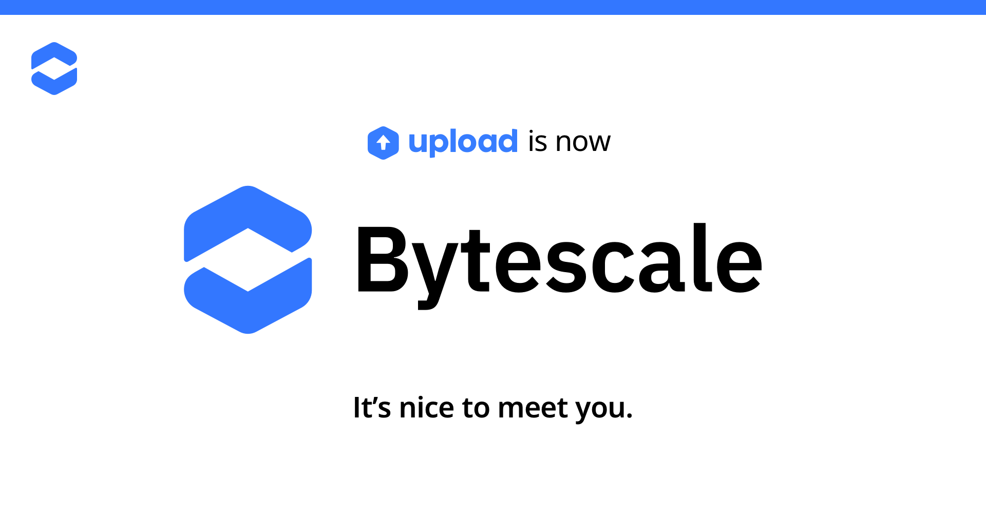 upload-is-now-bytescale-the-developer-platform-for-images-videos-audio