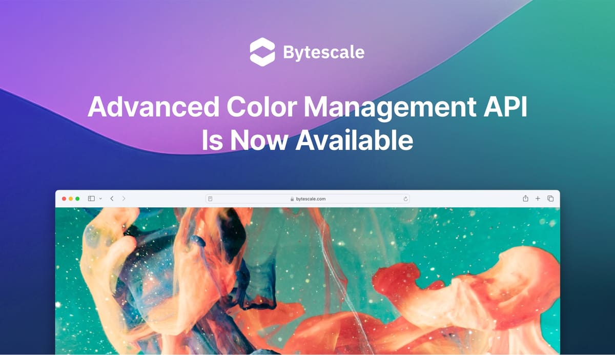 Bytescale's Advanced Color Management API is Now Available