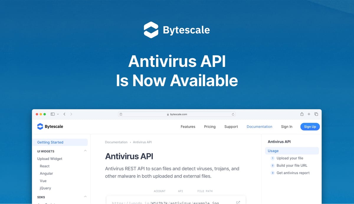Introducing the Bytescale Antivirus API: Simple, Fast Virus Scanning